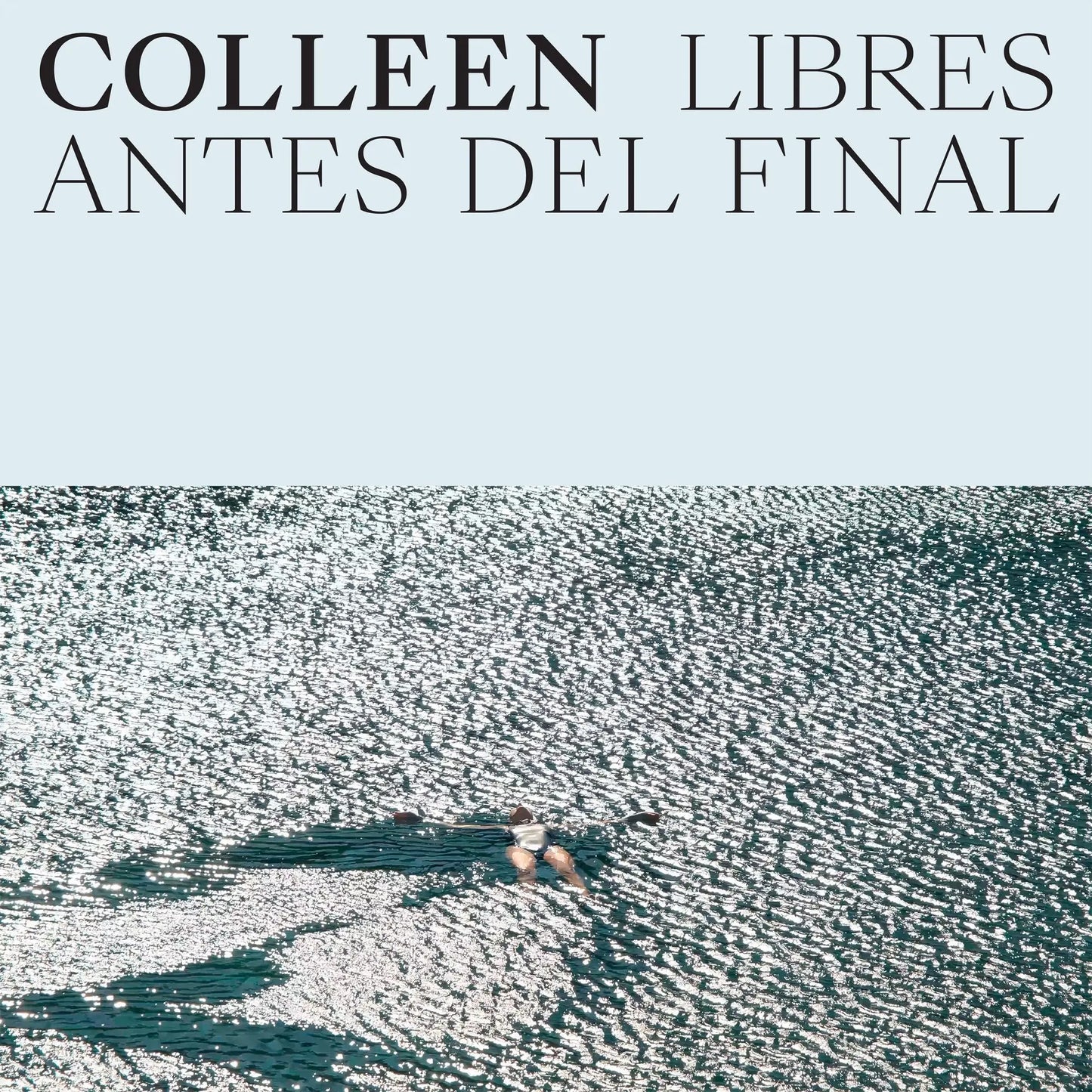 COLLEEN - Libres antes del final (Vinyle)