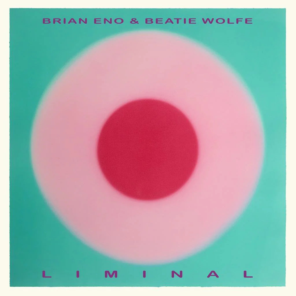 BRIAN ENO & BEATIE WOLFE - Liminal (Vinyle) PRÉCOMMANDE