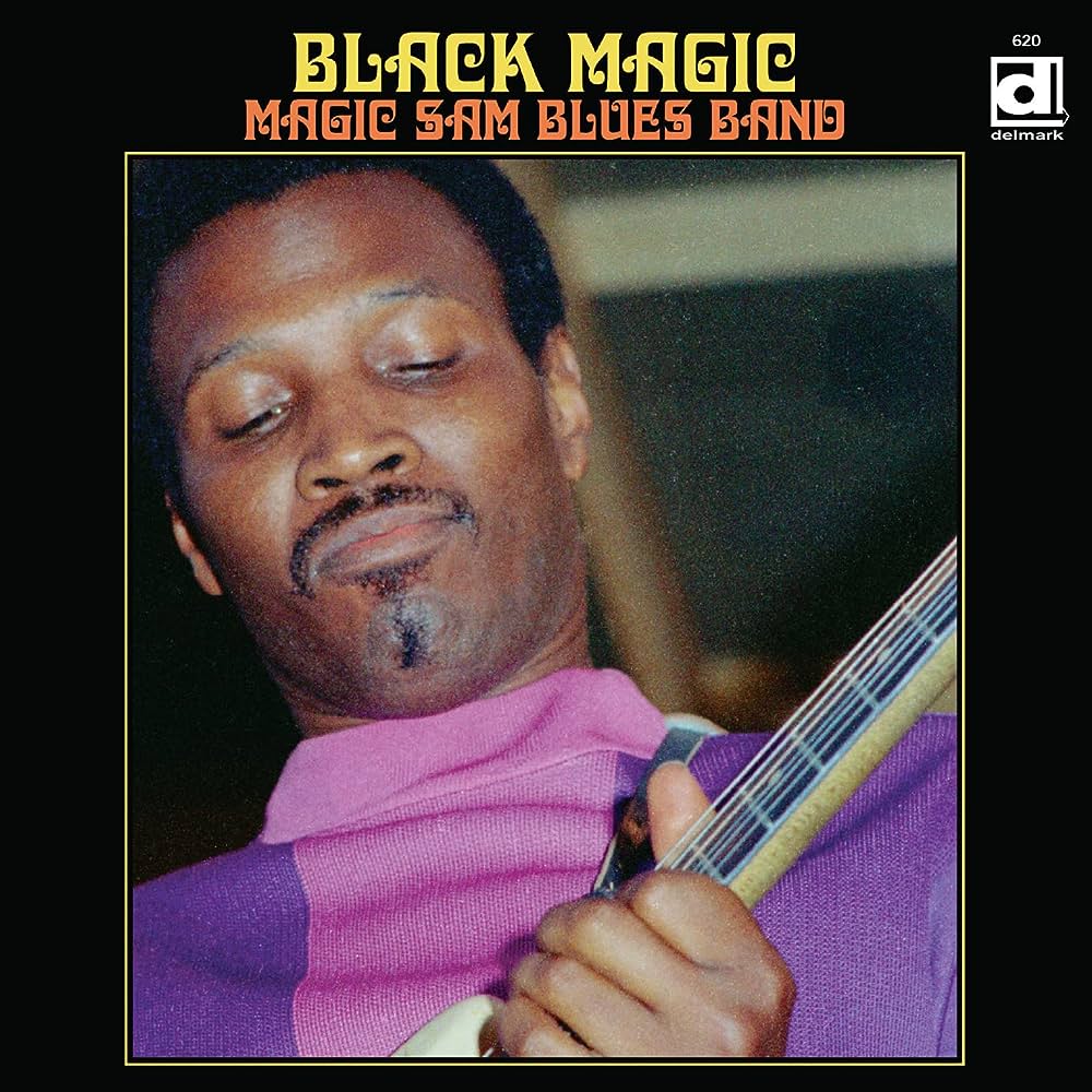 MAGIC SAM BLUES BAND - Black Magic (Vinyle)