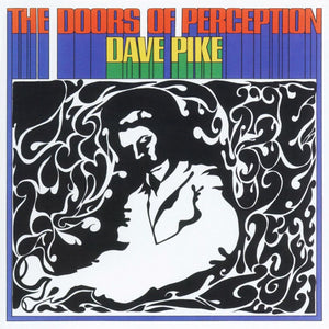 DAVE PIKE - Doors Of Perception RSD2024 (Vinyle)