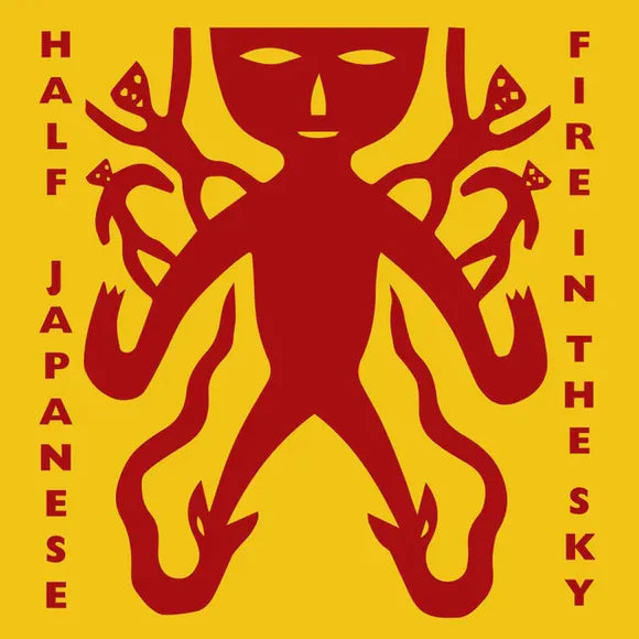 HALF JAPANESE - Fire In The Sky RSD2025 (Vinyle)