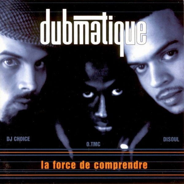 DUBMATIQUE - La Force de Comprendre (Vinyle)