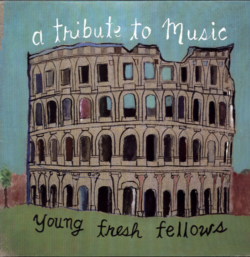 YOUNG FRESH FELLOWS - A Tribute To Music (Vinyle)