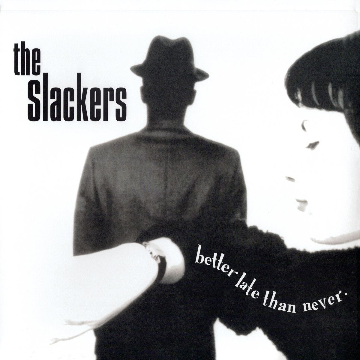 THE SLACKERS - Better Late Than Never (Vinyle)