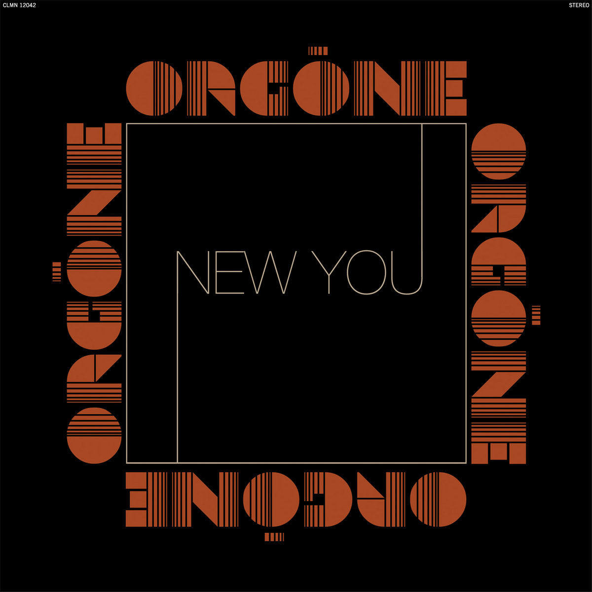 ORGONE - New You (Vinyle) PRÉCOMMANDE (31 juillet)
