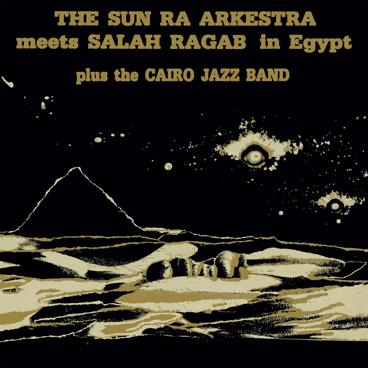 THE SUN RA ARKESTRA MEETS SALAH RAGAB PLUS THE CAIRO JAZZ BAND - In Egypt (Vinyle)