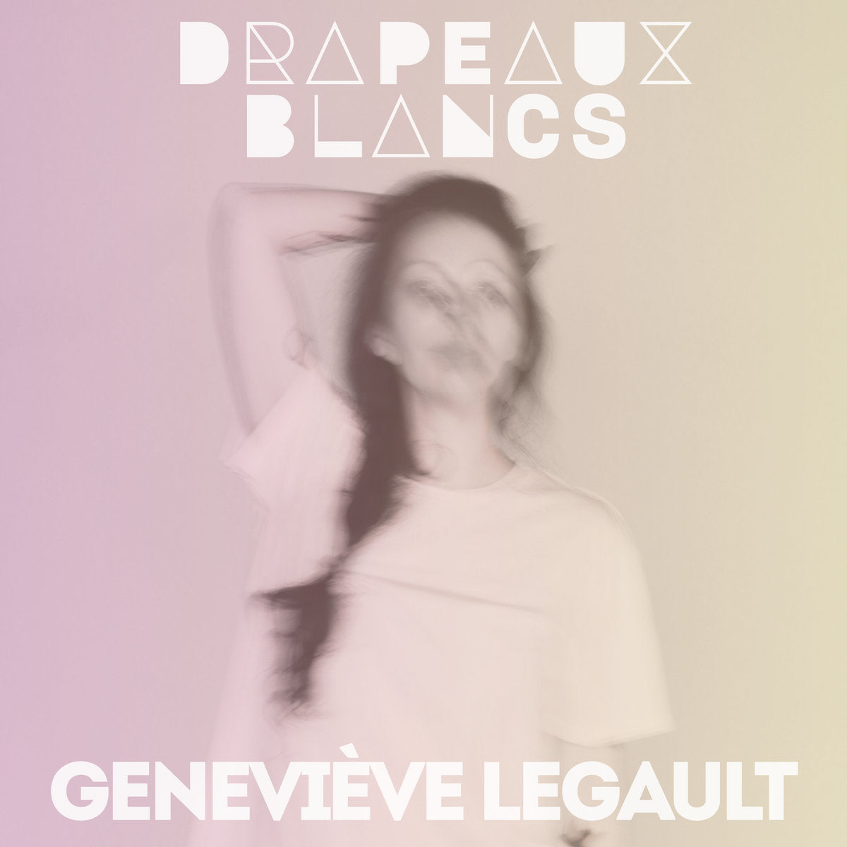 GENEVIÈVE LEGAULT - Drapeaux blancs (Vinyle) PRÉCOMMANDE (18 septembre)