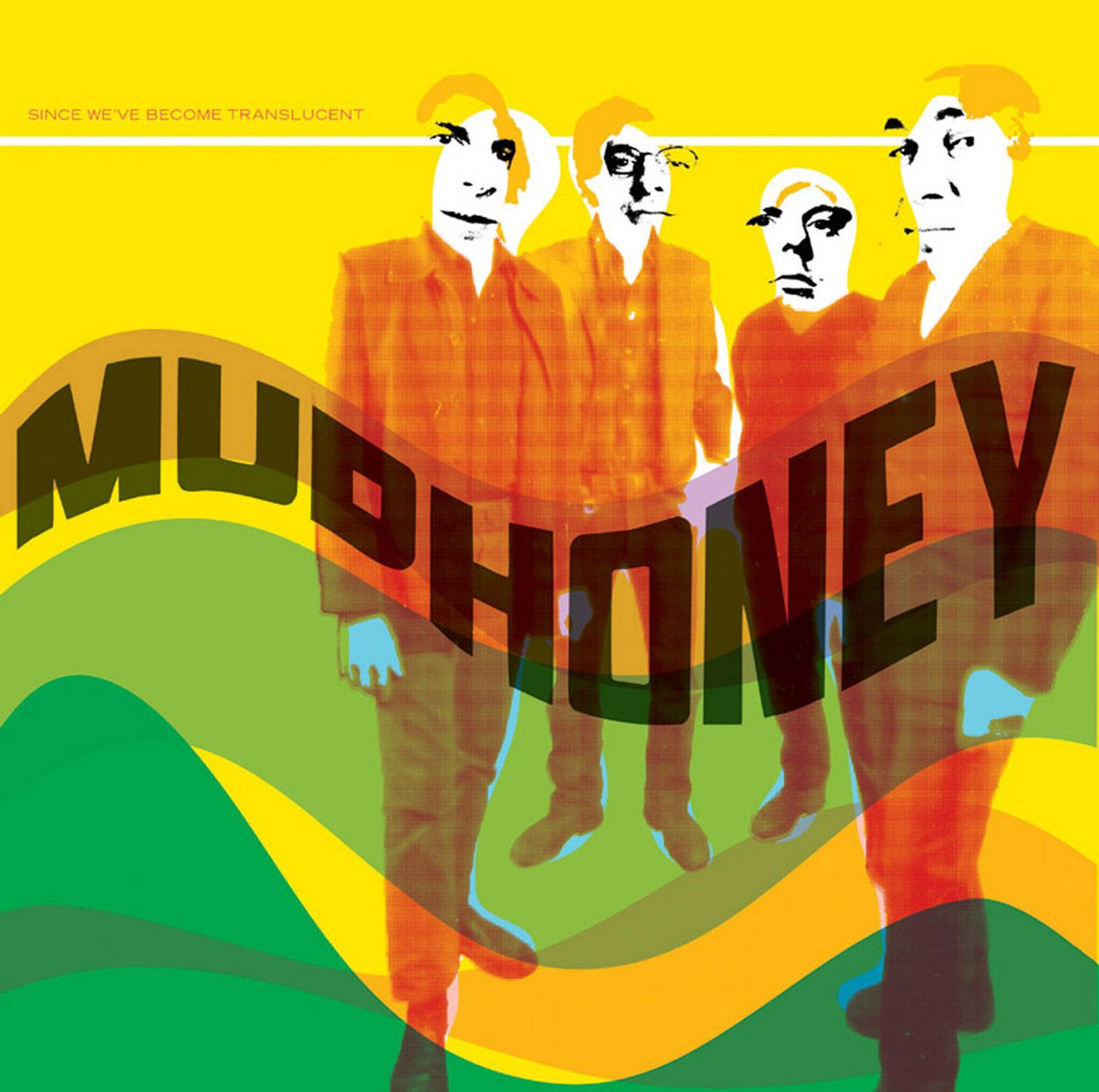 MUDHONEY - Since We've Become Translucent (Vinyle)