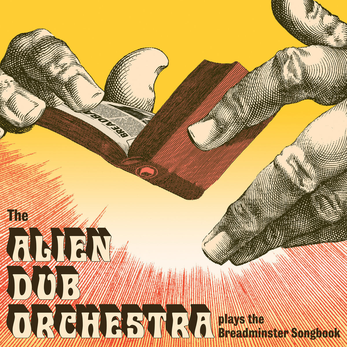 THE ALIEN DUB ORCHESTRA - Plays The Breadminster Songbook (Vinyle)