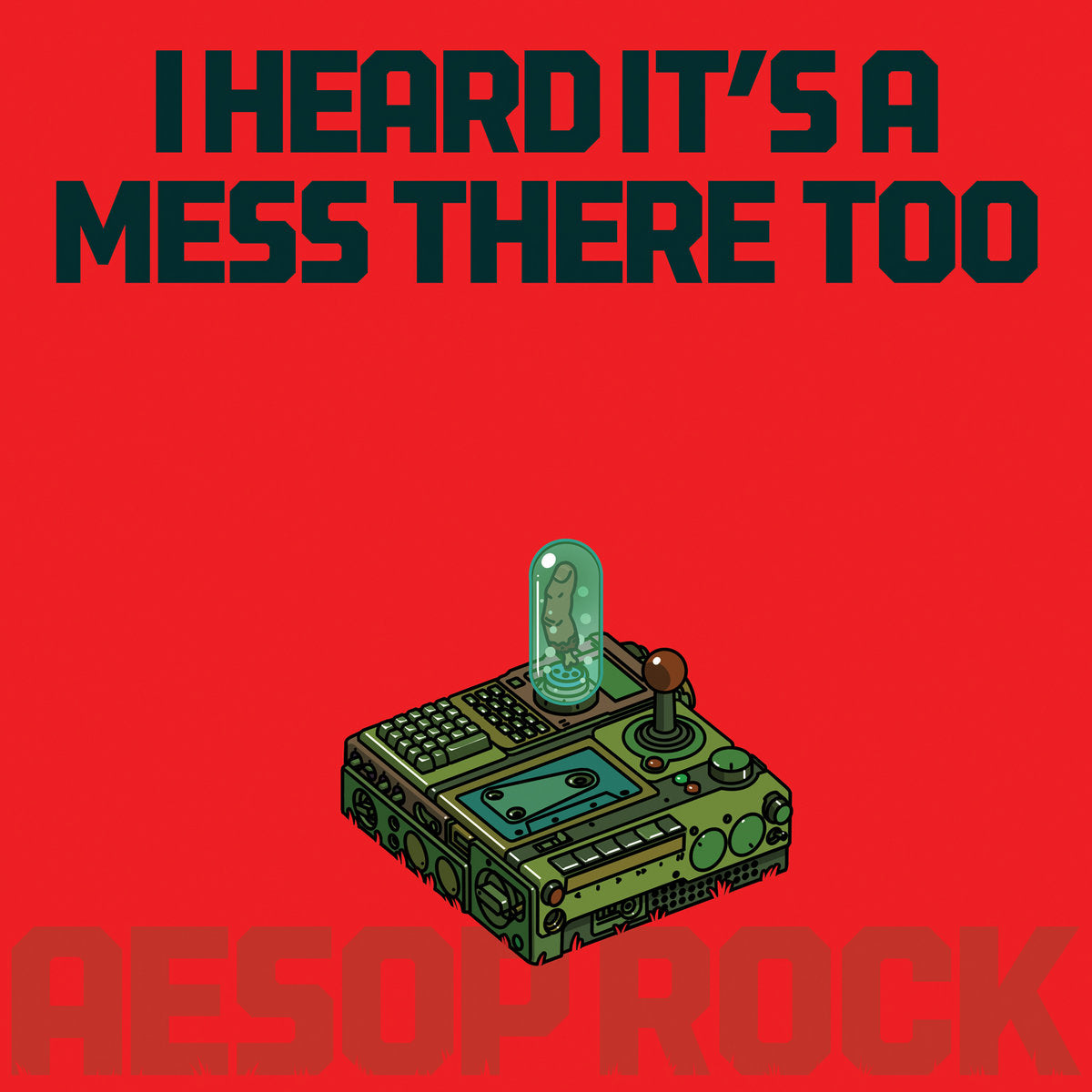AESOP ROCK - I Heard It's A Mess There Too (Vinyle)