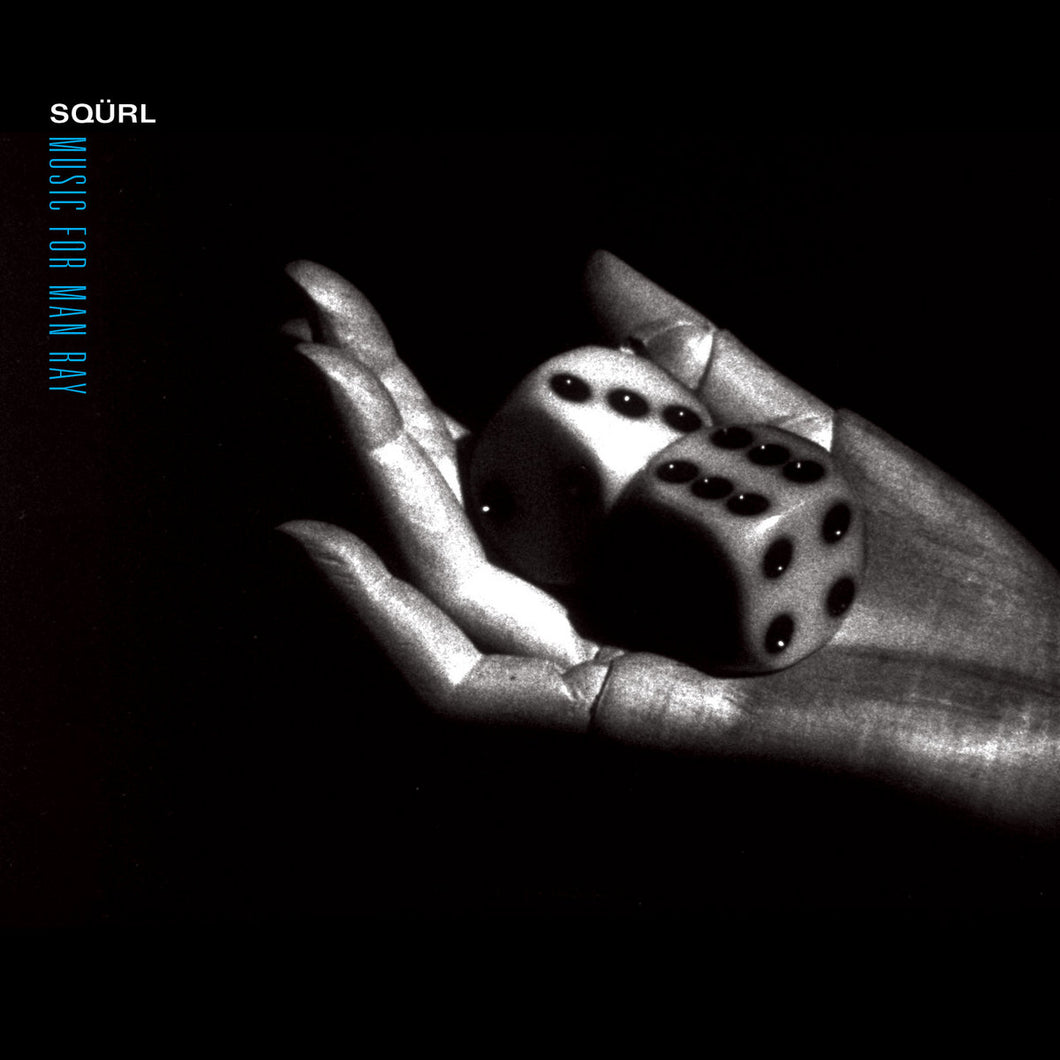 SQURL - Music For Man Ray (Vinyle)