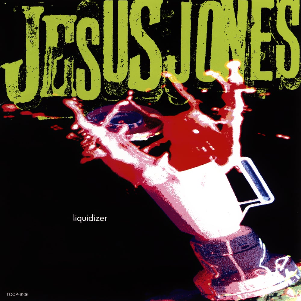 JESUS JONES - Liquidizer (Vinyle)