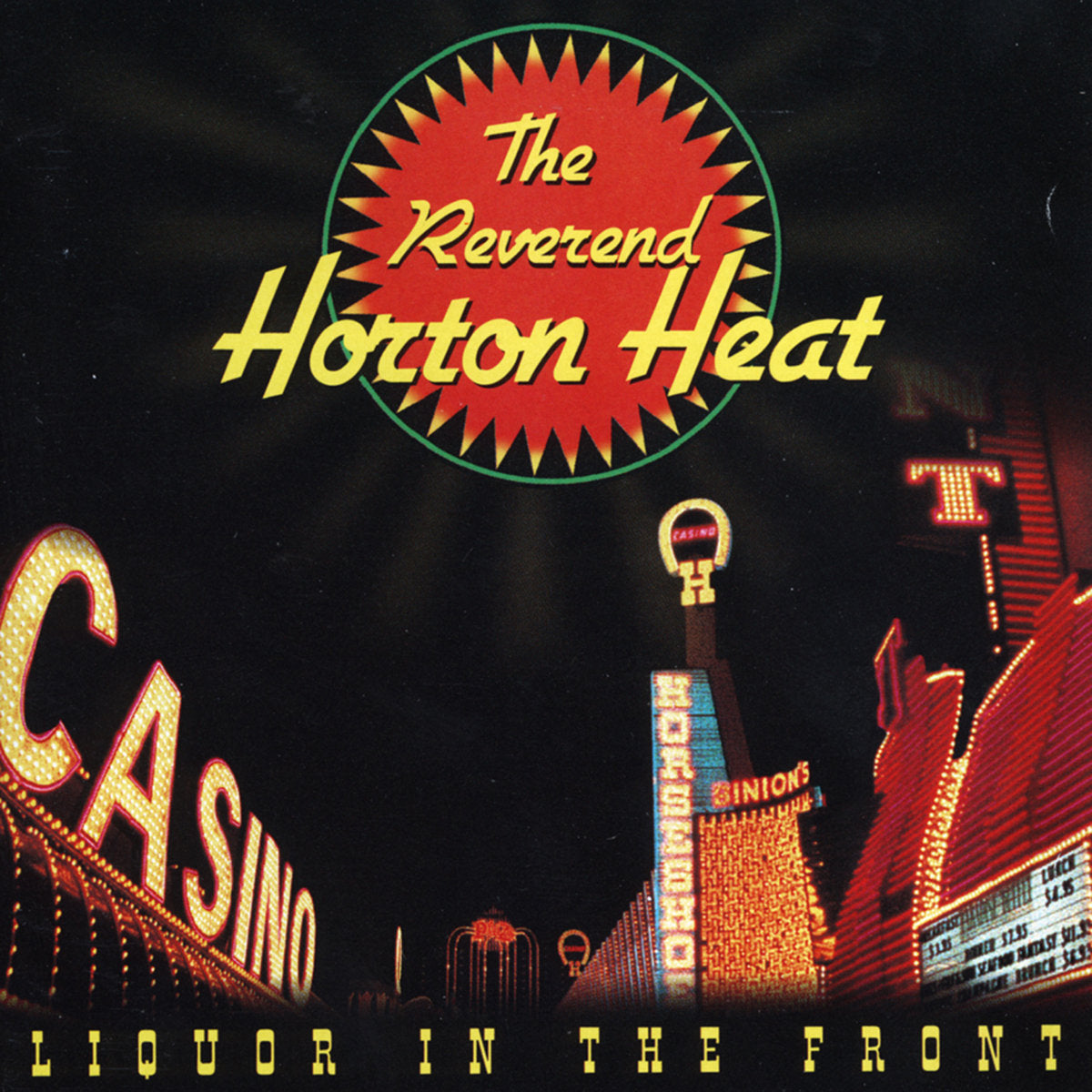 THE REVEREND HORTON HEAT - Liquor In The Front (Vinyle)