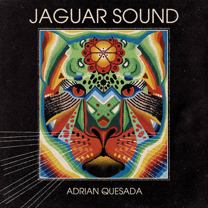 ADRIAN QUESADA - Jaguar Sound (Vinyle)