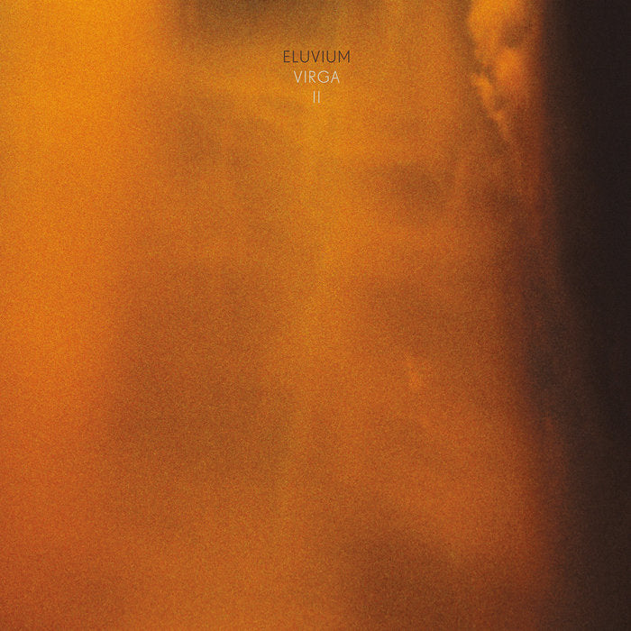 ELUVIUM - Virga II (Vinyle)