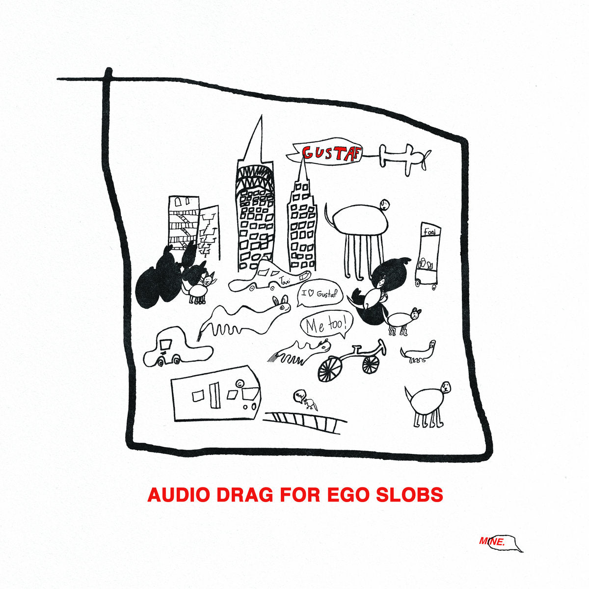 GUSTAF - Audio Drag For Ego Slobs (Vinyle)