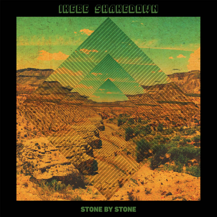 IKEBE SHAKEDOWN - Stone by Stone (Vinyle)