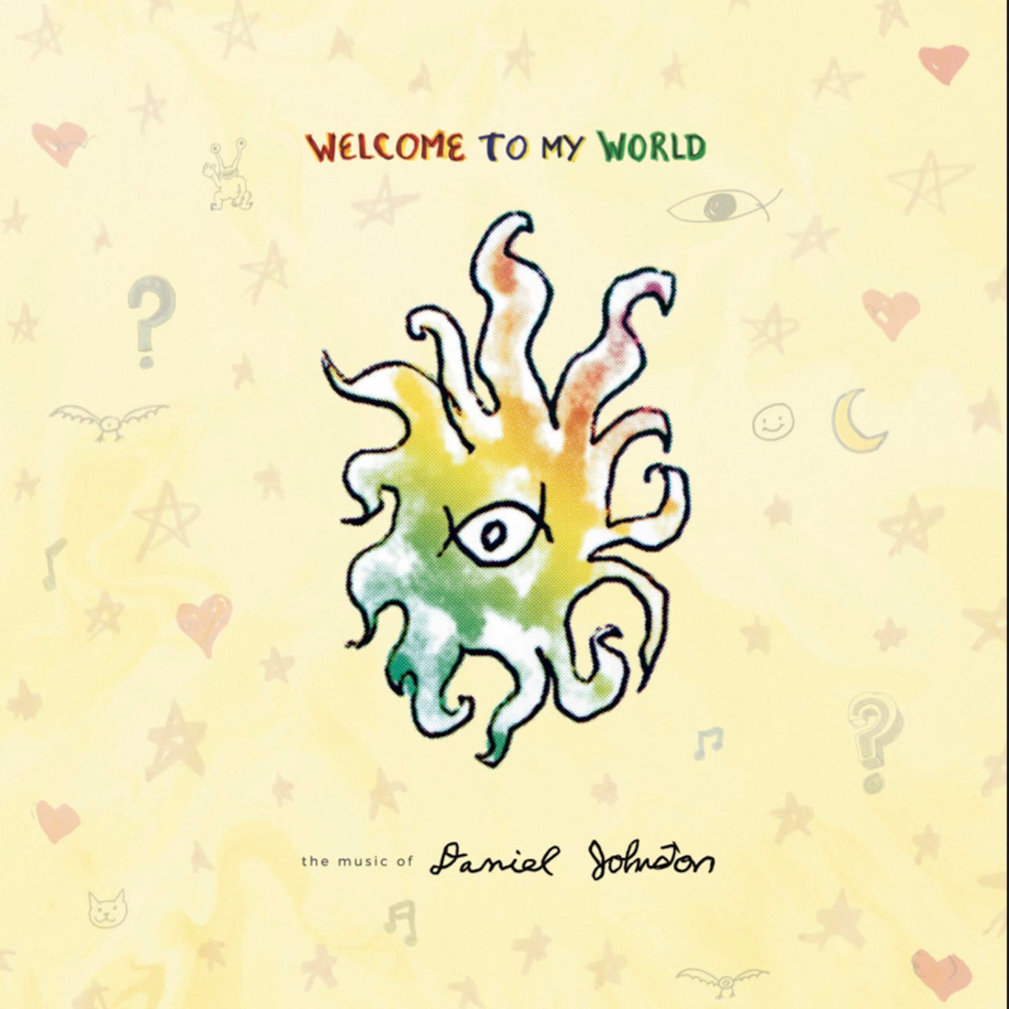 DANIEL JOHNSTON - Welcome To My World: The Music Of Daniel Johnston (Vinyle)