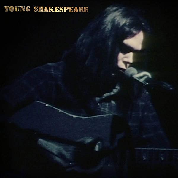 NEIL YOUNG - Young Shakespeare (Vinyle)