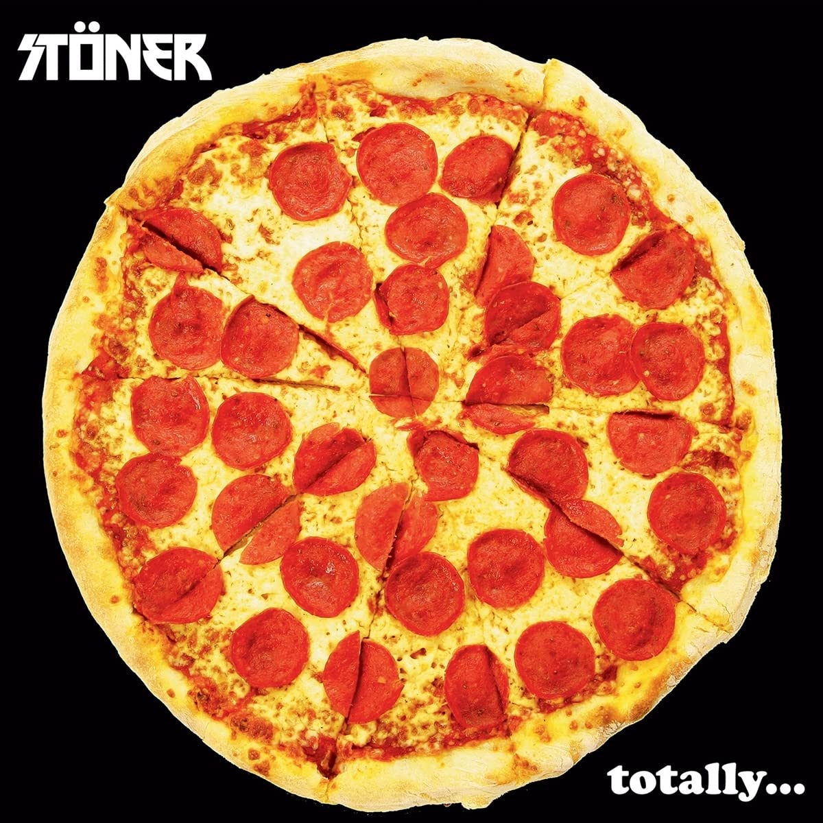 STÖNER - Totally... (Vinyle)