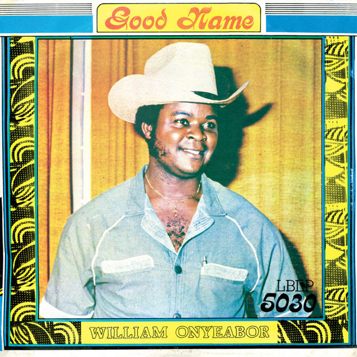 WILLIAM ONYEABOR - Good Name (Vinyle)