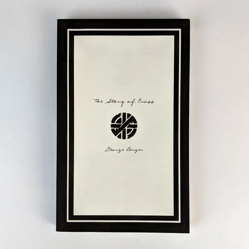 GEORGE BERGER - The Story of Crass (Livre)