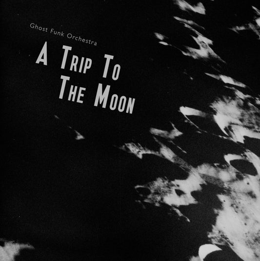 GHOST FUNK ORCHESTRA - A Trip To The Moon (Vinyle)