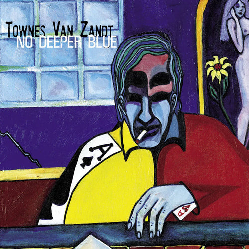 TOWNES VAN ZANDT - No Deeper Blue (Vinyle)