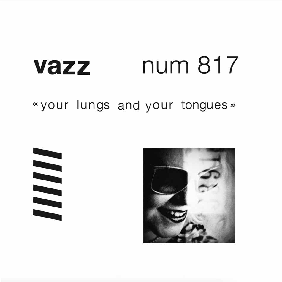 VAZZ - Your Lungs And Your Tongues (Vinyle) PRÉCOMMANDE