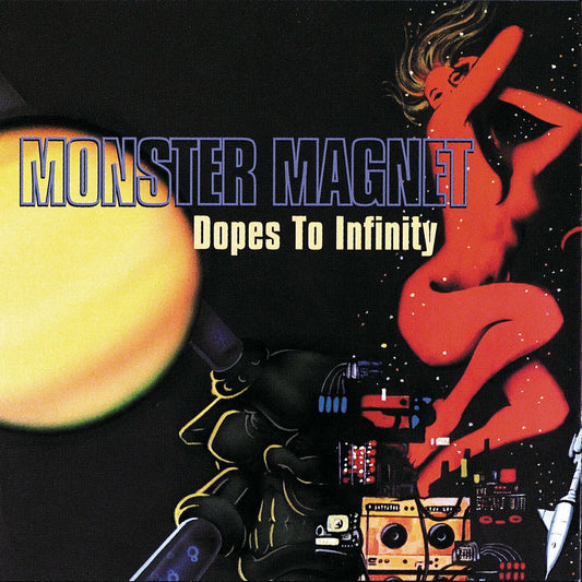 MONSTER MAGNET - Dopes To Infinity (Vinyle)