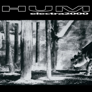 HUM -  Electra 2000 (Vinyle)