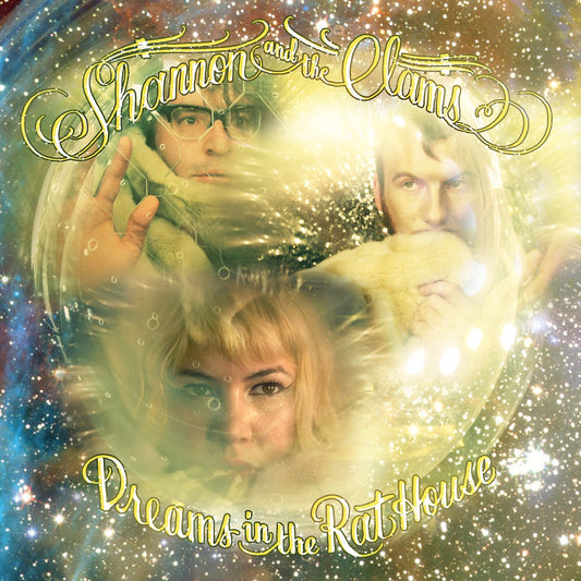 SHANNON AND THE CLAMS - Dreams In The Rat House (Vinyle)