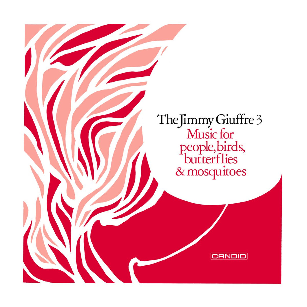 THE JIMMY GIUFFRE 3 - Music For People, Birds, Butterflies & Mosquitoes (Vinyle)