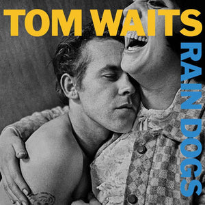 TOM WAITS - Rain Dogs (Vinyle)