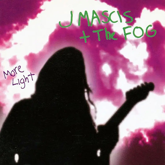 J MASCIS AND THE FOG - More Light (Vinyle)