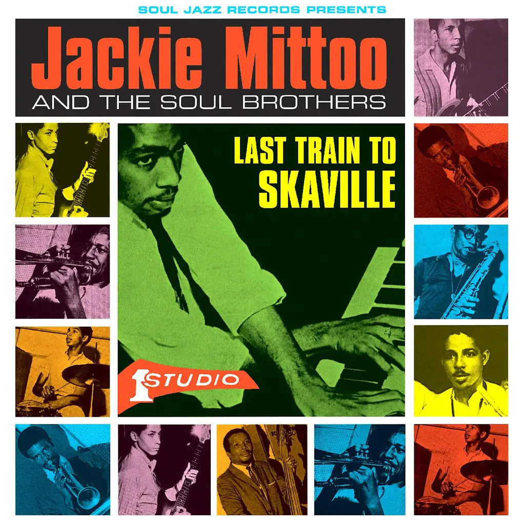 JACKIE MITTOO AND THE SOUL BROTHERS - Last Train To Skaville (Vinyle)