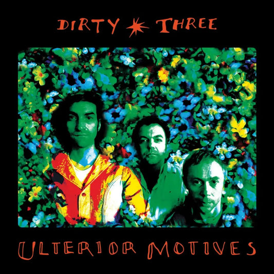 DIRTY THREE - Ulterior Motives (Vinyle) PRÉCOMMANDE (6 novembre)