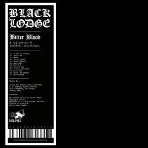 BLACK LODGE - Bitter Blood (A Collection of Archival Recordings) (Vinyle)