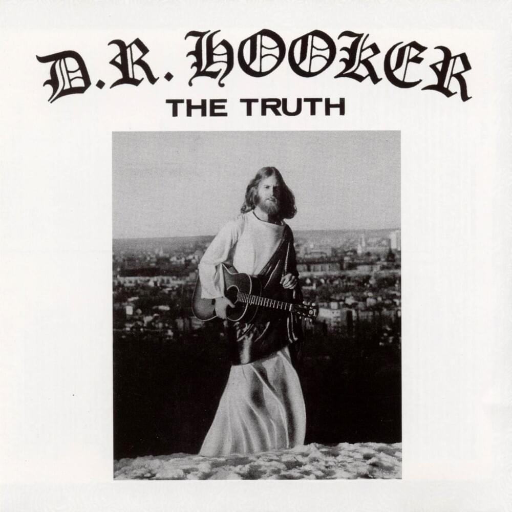 D.R. HOOKER - The Truth (Vinyle)