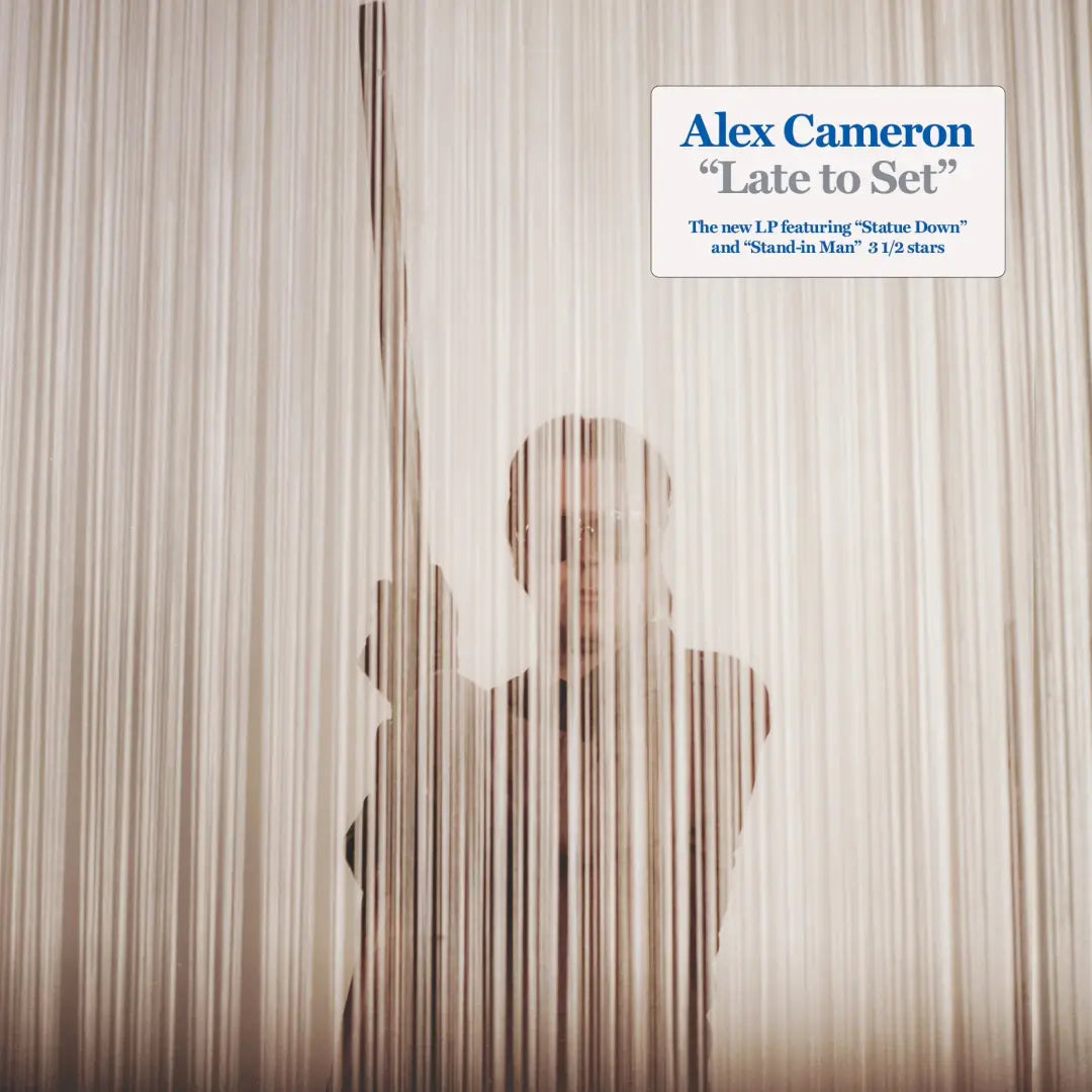 ALEX CAMERON - Late To Set (Vinyle) PRÉCOMMANDE (9 octobre)