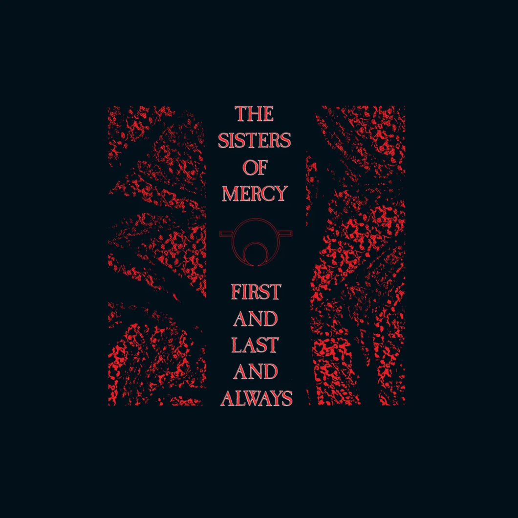 THE SISTERS OF MERCY - First and Last and Always (40e anniversaire) (Vinyle)