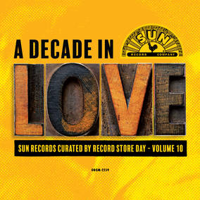 ARTISTES VARIÉS - A Decade In Love: Sun Records Curated By Record Store Day - Volume 10 (Vinyle)