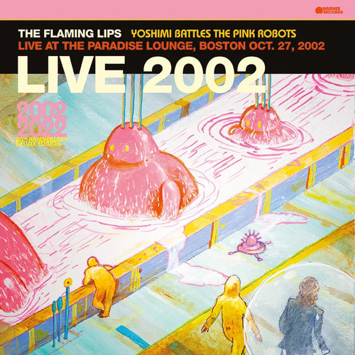 THE FLAMING LIPS - Yoshimi Battles The Pink Robots Live At The Paradise Lounge, Boston Oct. 27, 2002 (Vinyle)