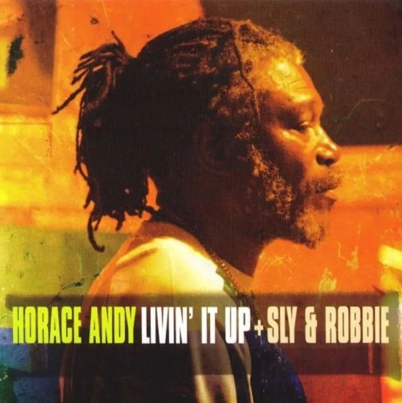 HORACE ANDY + SLY & ROBBIE - Livin' It Up (Vinyle)