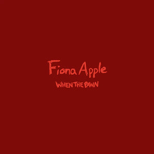 FIONA APPLE - When The Pawn (Vinyle)