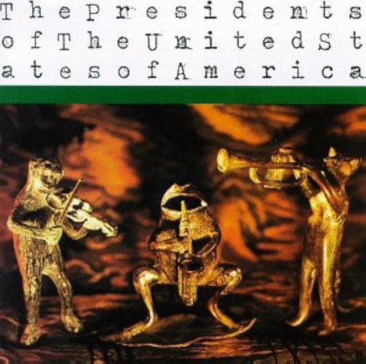 THE PRESIDENTS OF THE UNITED STATES OF AMERICA - The Presidents Of The United States Of America (Vinyle)