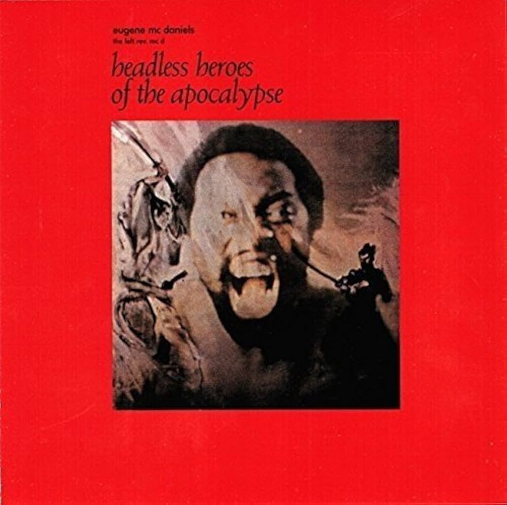 EUGENE MCDANIELS -  Headless Heroes Of The Apocalypse (Vinyle)