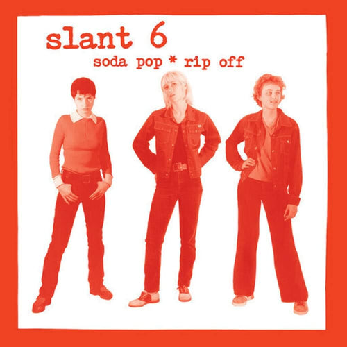 SLANT 6 -  Soda Pop ＊ Rip Off (Vinyle)