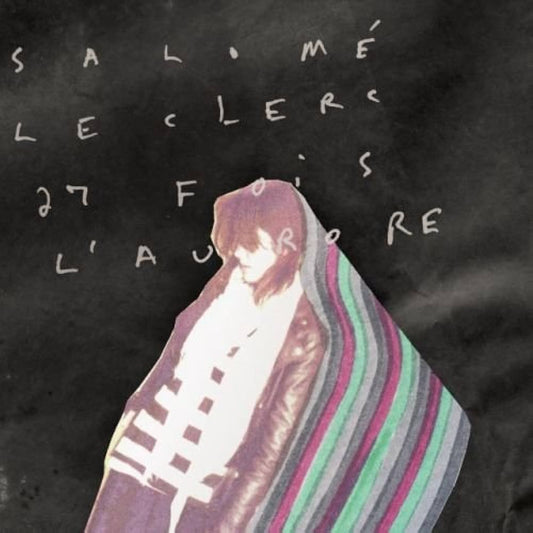 SALOMÉ LECLERC - 27 Fois l'Aurore (Vinyle)