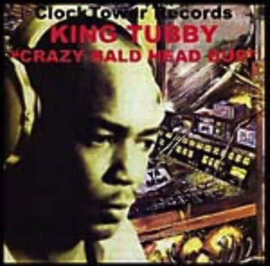 KING TUBBY - Crazy Bald Head Dub (Vinyle)
